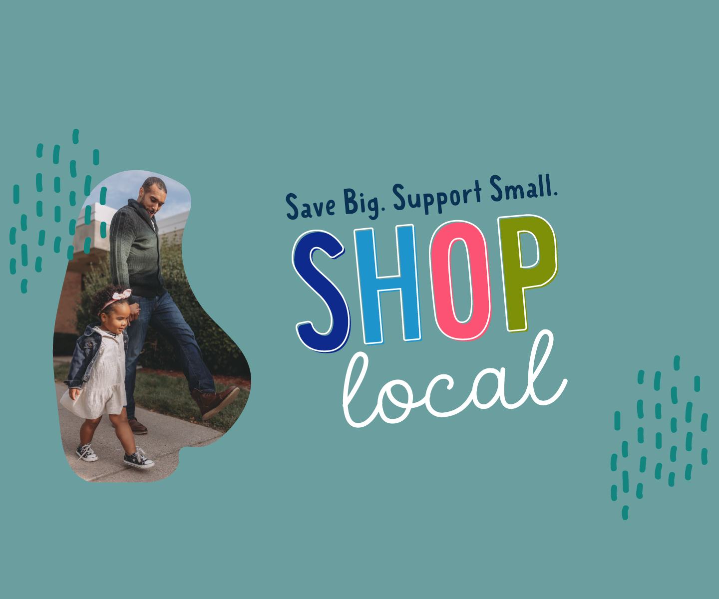 Shop Local, Save More, Support Your Community!
